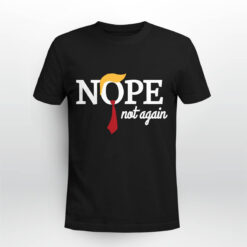 Nope, Not Again Tank, Tee, Hoodie, Mug — image 1