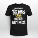 You Come At The King Tank, Tee, Hoodie, Mug — image 1